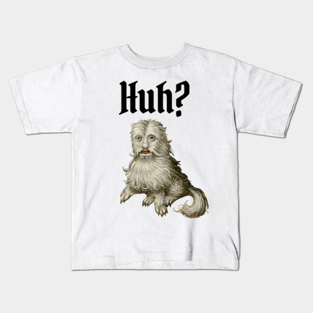 Huh Ugly Medieval Dog Meme Doggo Lovers Kids T-Shirt by Luxinda