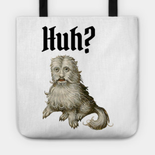 Huh Ugly Medieval Dog Meme Doggo Lovers Tote