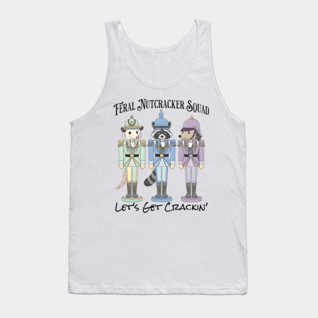 Feral Nutcracker Squad: Let's Get Crackin' Tank Top by Luxinda