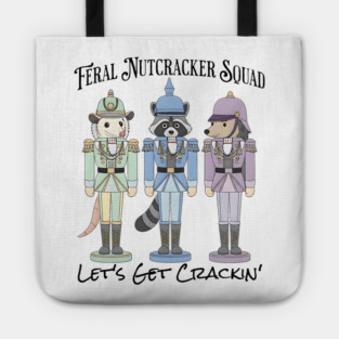 Feral Nutcracker Squad: Let's Get Crackin' Tote