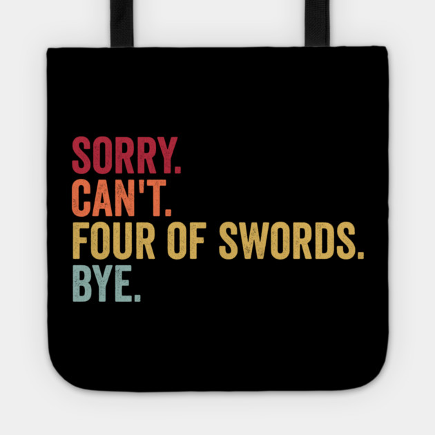 Sorry. Can't. Four of Swords. Bye. Funny Tarot Design Tote by Luxinda