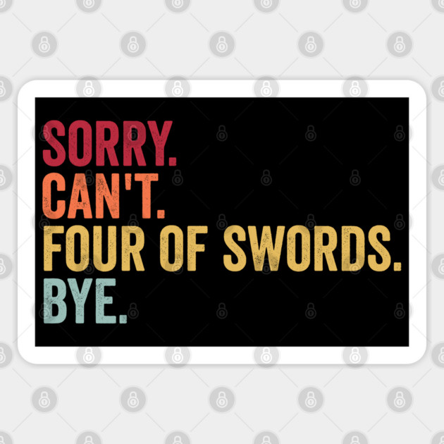 Sorry. Can't. Four of Swords. Bye. Funny Tarot Design Sticker by Luxinda