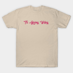 Its Giving Wifey - Bride to Be T-Shirt