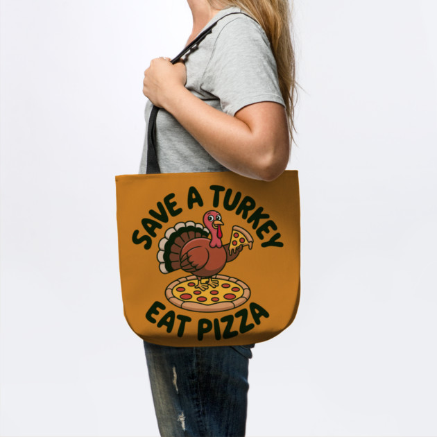 Save a Turkey Eat Pizza Funny Thanksgiving – Cute Turkey Pizza Lover by Creatifly Graphic Tees