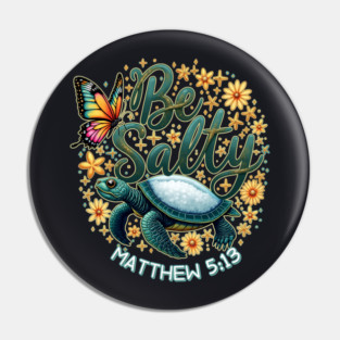 You Are The Salt of the Earth Pin