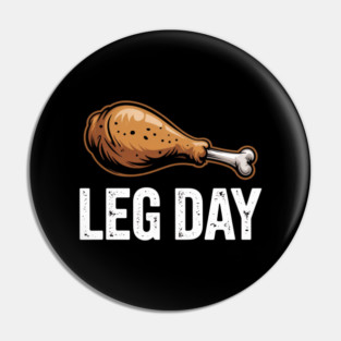 Funny Leg Day Turkey Drumstick – Thanksgiving Gym Workout Pin