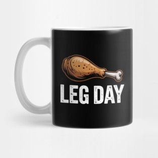 Funny Leg Day Turkey Drumstick – Thanksgiving Gym Workout Mug