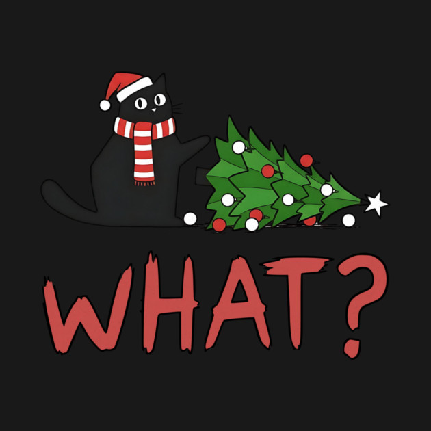 What? Funny Cat Christmas Design by Designed By Marty