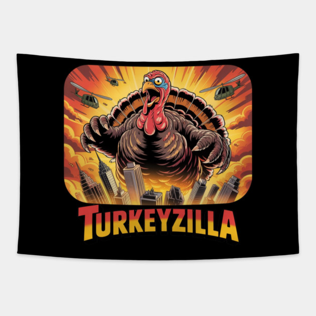 Turkeyzilla – Funny Thanksgiving Monster Turkey Tapestry by Creatifly Graphic Tees