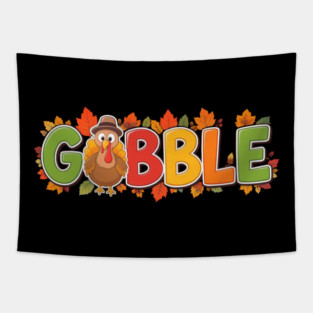 Gobble Cute Turkey Thanksgiving – Funny Fall Holiday Tapestry