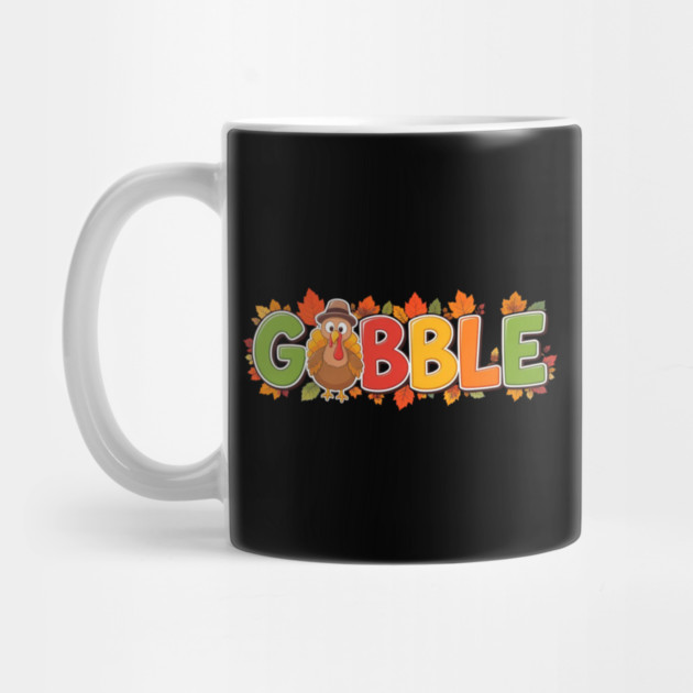 Gobble Cute Turkey Thanksgiving – Funny Fall Holiday by Creatifly Graphic Tees