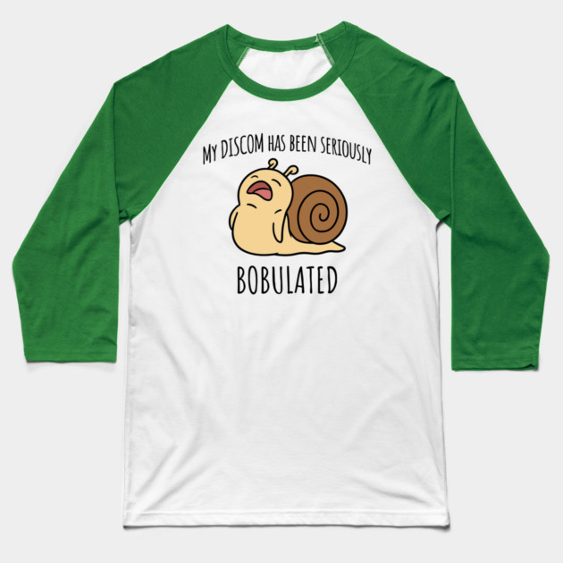 Funny My Discom Has Been Seriously Bobulated Snail Wordplay Baseball T-Shirt by Luxinda