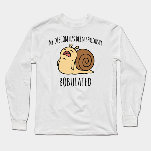 Funny My Discom Has Been Seriously Bobulated Snail Wordplay Long Sleeve T-Shirt by Luxinda