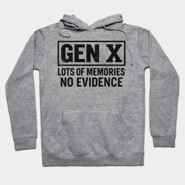 Gen X No Evidence Retro Text Art Hoodie by ArtistTee ⭐⭐⭐⭐⭐