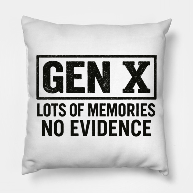 Gen X No Evidence Retro Text Art Pillow by ArtistTee ⭐⭐⭐⭐⭐