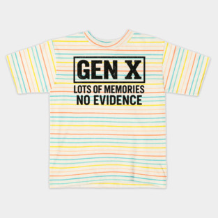Gen X No Evidence Retro Text Art Kids T-Shirt