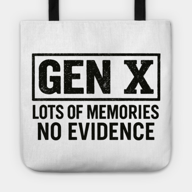 Gen X No Evidence Retro Text Art Tote by ArtistTee ⭐⭐⭐⭐⭐