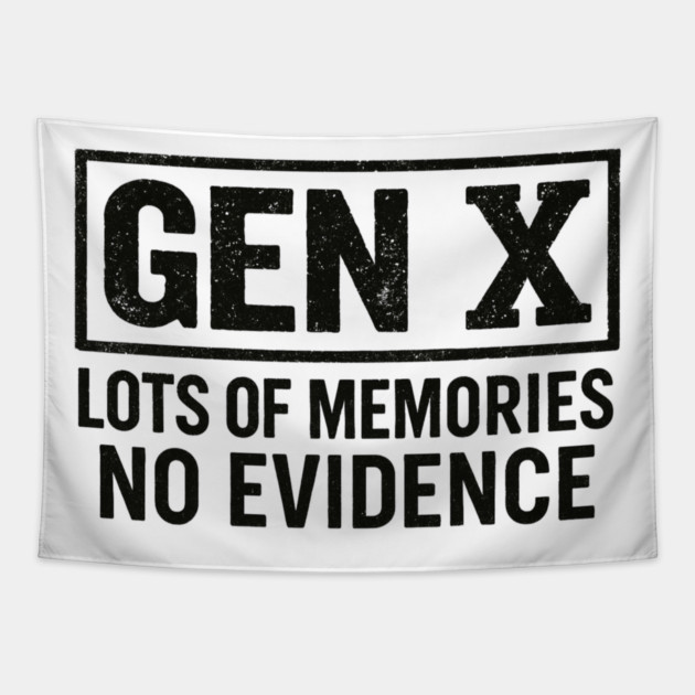 Gen X No Evidence Retro Text Art Tapestry by ArtistTee ⭐⭐⭐⭐⭐