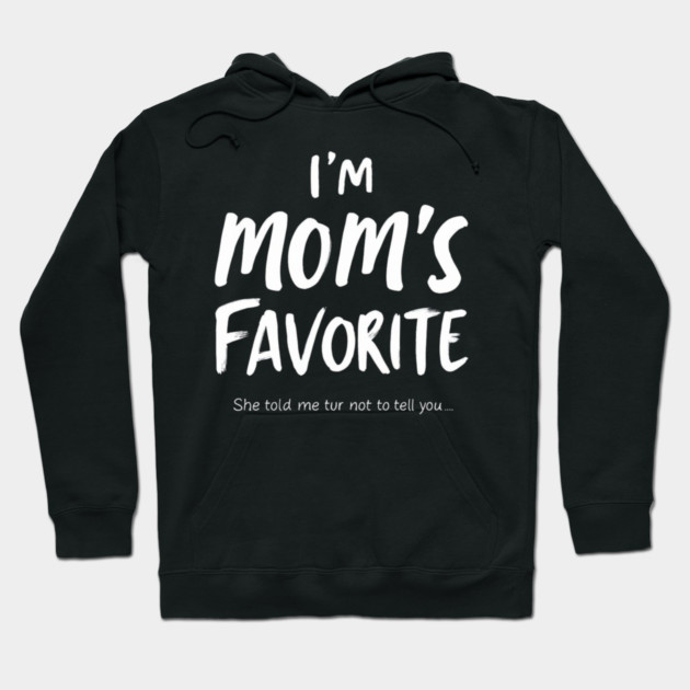 Mom’s Favorite Handwritten Funny Quote Hoodie by ArtistTee ⭐⭐⭐⭐⭐