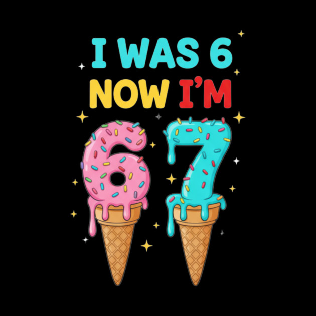Funny 6 To 7 Ice Cream Birthday Graphic by ArtistTee ⭐⭐⭐⭐⭐