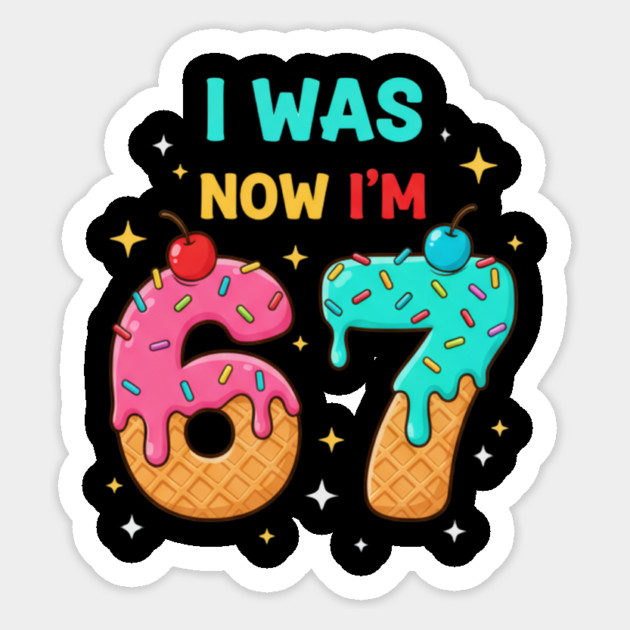 I Was 6 Now I’m 7 Ice Cream Cone Art Sticker by ArtistTee ⭐⭐⭐⭐⭐