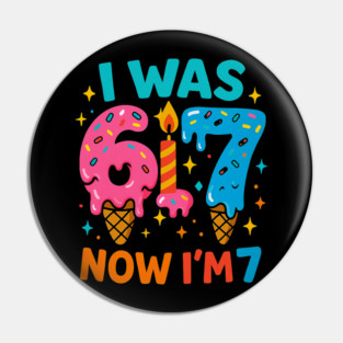 I Was 6 Ice Cream Birthday Design Pin