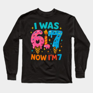 I Was 6 Ice Cream Birthday Design Long Sleeve T-Shirt