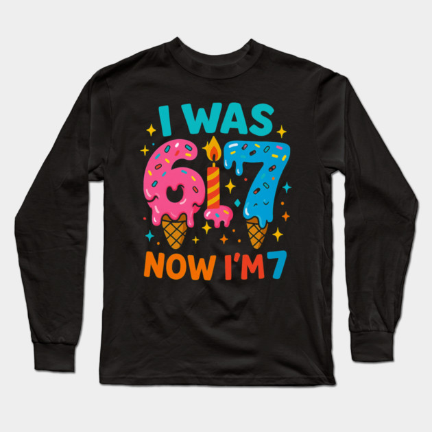 I Was 6 Ice Cream Birthday Design Long Sleeve T-Shirt by ArtistTee ⭐⭐⭐⭐⭐