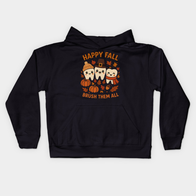 Happy Fall Brush Them All Funny Dental Thanksgiving Tooth Kids Hoodie by shirtlux