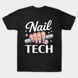 Cool Nail Tech Manicurist Nail Technician T-Shirt