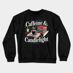 Caffeine & Candlelight - Dark Academia Gothic Aesthetic Crewneck Sweatshirt