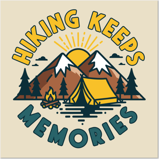 Hiking Keeps Memories Wall Art by enrynz