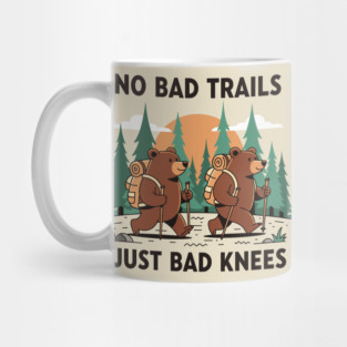 No Bad Trails Just Bad Knees Mug
