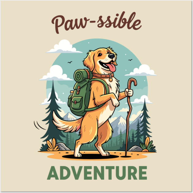 Pawsome Adventure Awaits Wall Art by enrynz