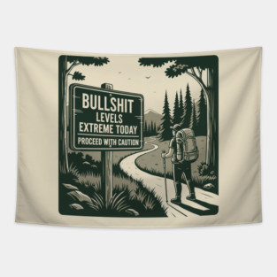 Bullshit levels extreme today Tapestry