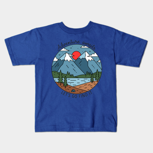 Adventure Awaits, Let's Go Find It Kids T-Shirt by enrynz