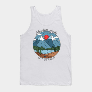 Adventure Awaits, Let's Go Find It Tank Top