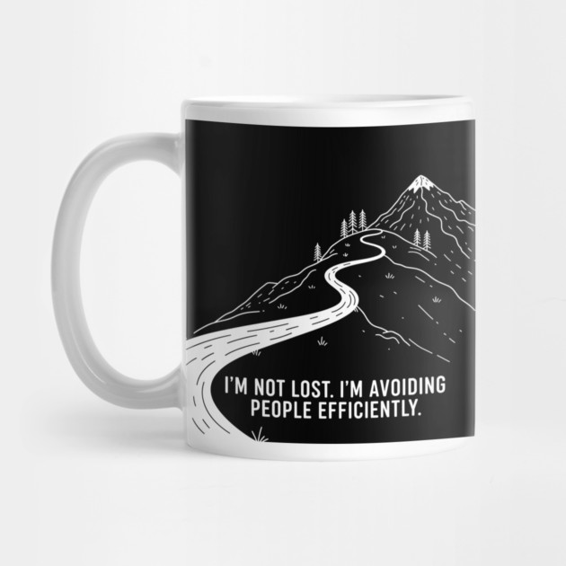 I'm not lost I'm avoiding People by enrynz