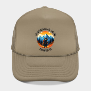 the meowtains are calling and i must go Hat