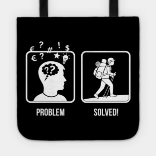 Problem Solved Hiker Tote