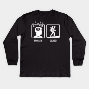 Problem Solved Hiker Kids Long Sleeve T-Shirt