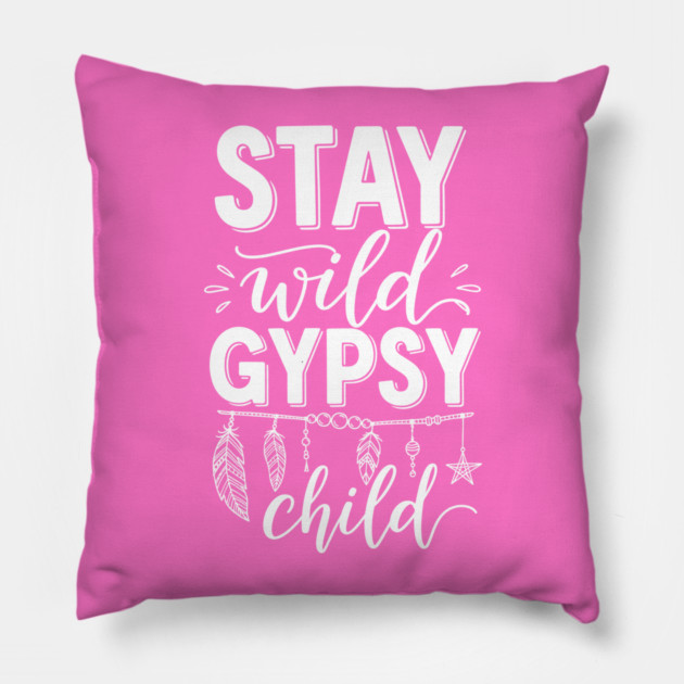Stay Wild Gypsy Child Pillow by enrynz