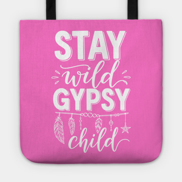 Stay Wild Gypsy Child Tote by enrynz