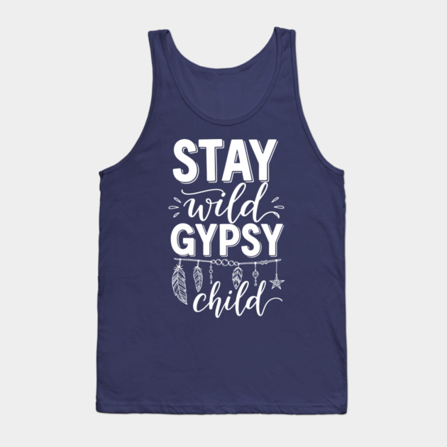 Stay Wild Gypsy Child Tank Top by enrynz