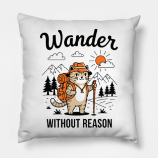 Wander Without Reason Cat Adventure Pillow