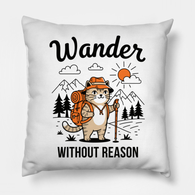 Wander Without Reason Cat Adventure Pillow by enrynz