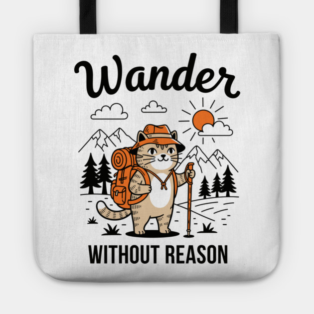 Wander Without Reason Cat Adventure Tote by enrynz