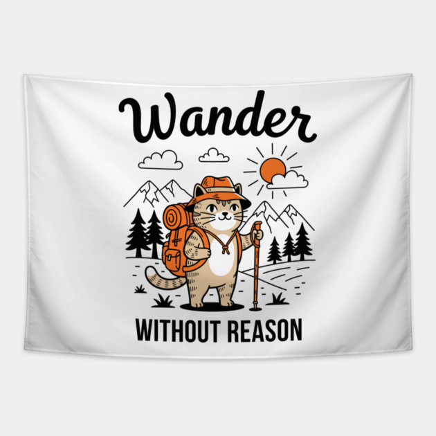 Wander Without Reason Cat Adventure Tapestry by enrynz