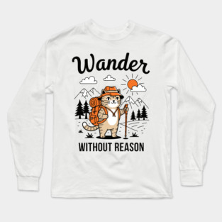 Wander Without Reason Cat Adventure Long Sleeve T-Shirt