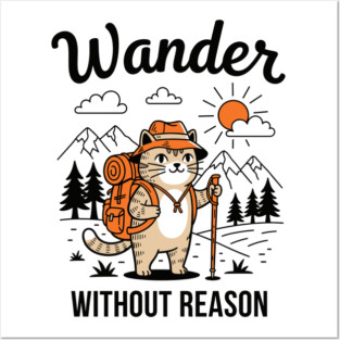 Wander Without Reason Cat Adventure Posters and Art